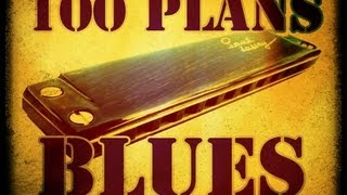 Présentation des nouveaux modules d'entrainement : 100 plans blues - Paul Lassey - Harmonica C