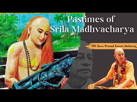 Pastimes of Srila Madhvacharya | SB 1.13.10 | HH Guru Prasad Swami Maharaj 