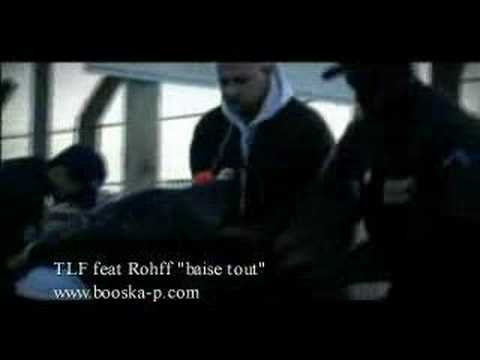 TLF feat Rohff - Baise Tout