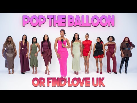 Ep 1: Pop The Balloon Or Find Love (UK) With BM