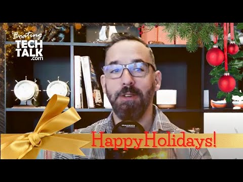 Boating Tech Talk Holiday Video with Jeff Cote