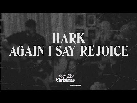 Hark / Again I Say Rejoice