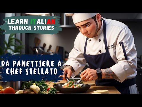 Learn Italian Through Stories | Da Panettiere a Chef Stellato⭐👨🏼‍🍳| Improve your Italian | B2 Level