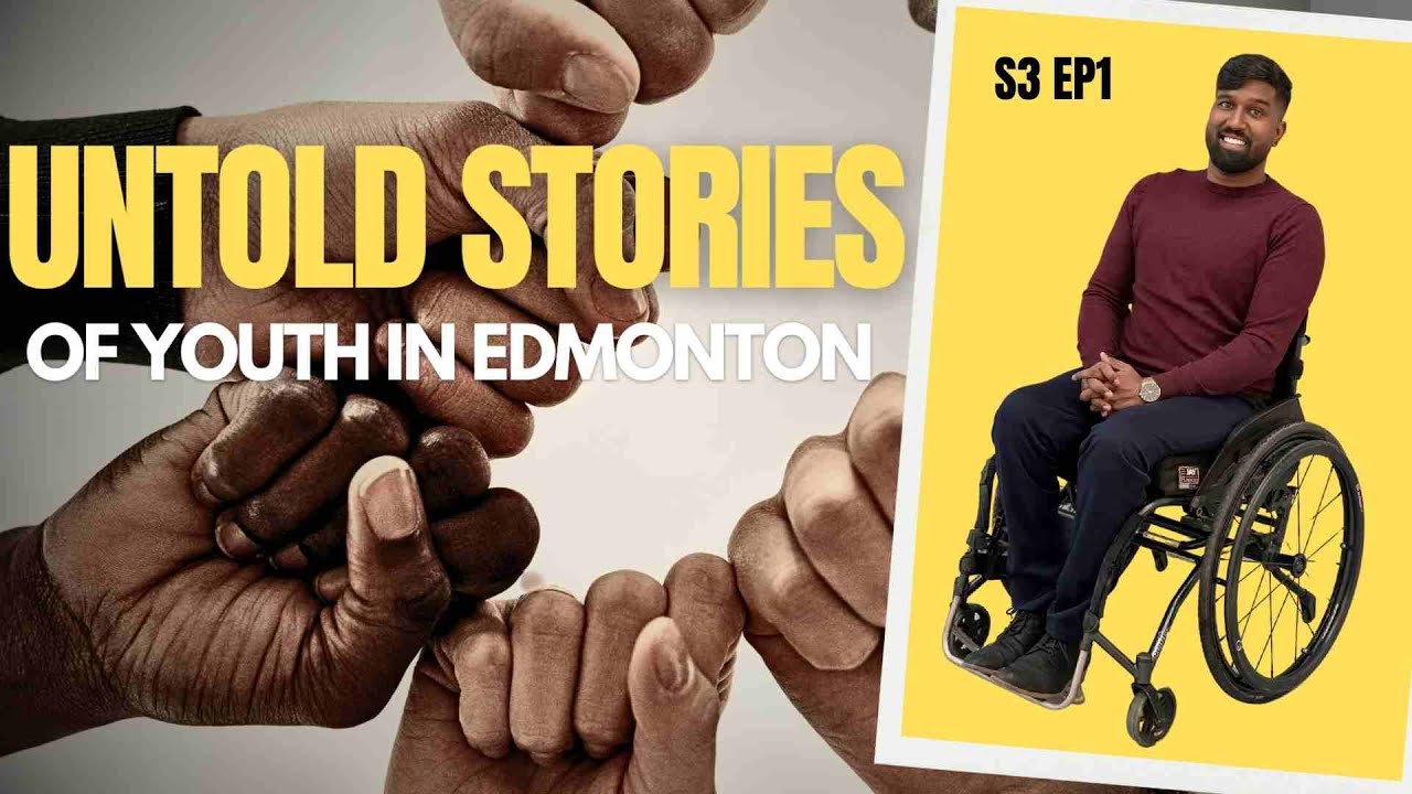 S3EP1 Untold Stories of Youth in Edmonton