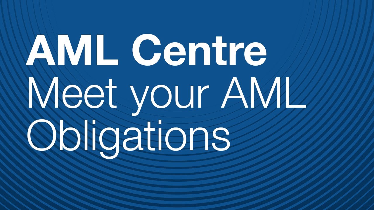 AML Centre - Demonstrate compliance. Know your clients.
