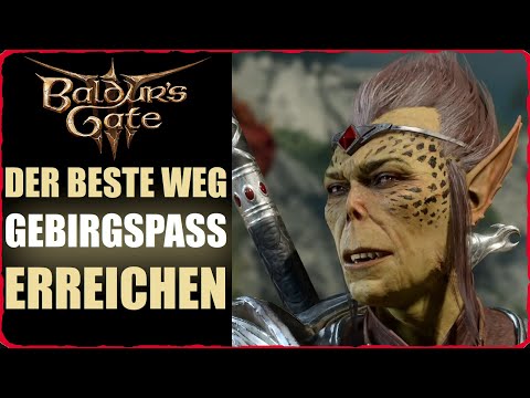 Baldurs Gate 3 Gebirgspass erreichen - Alle Wege und den besten Loot nicht verpassen!