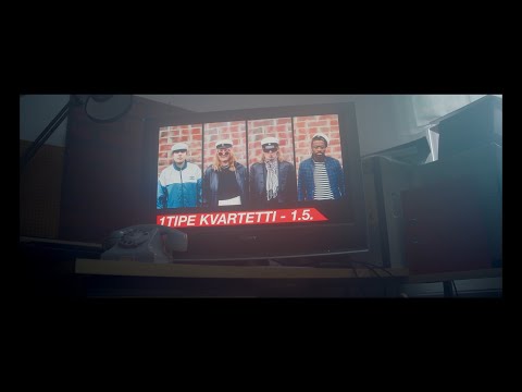 1Tipe Kvartetti - 1.5. (Musiikkivideo)