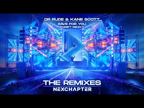 Dr Rude & Kane Scott - Rave For You (DRIIIFT Remix)