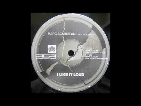 Marc Acardipane Feat. Dick Rules – I Like It Loud