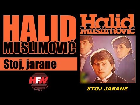 Halid Muslimovic - Stoj, jarane - (Audio 1983) HD