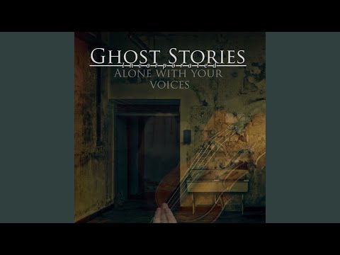 Alone with Your Voices