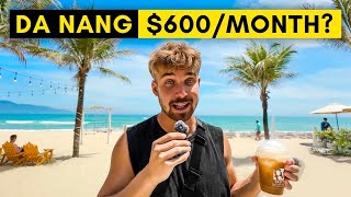 Can You STILL Live on $600/month in DA NANG, VIETNAM?