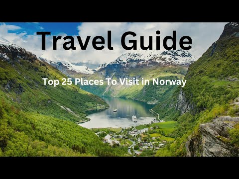 Travel Guide - Top 25 Places To Visit in Norway