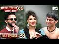 Ep 28 Full Episode Coin Drama Turns The Villa Wild MTV Splitvilla X6 Pyaar Ya Pais