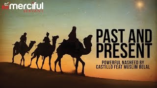 Past & Present - Nasheed By Castillo Feat Musl