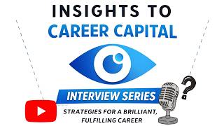 Career Capital InSIGHTS: Dr. Justin Kwan