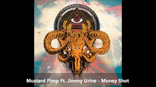 Mustard Pimp Ft. Jimmy Urine - Money Shot (HD)
