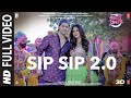 Full Song Sip Sip 2 0 Street Dancer 3D Varun D Shraddha K Garry S Jasmine S Tanishk B