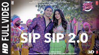 Full Song: Sip Sip 20  Street Dancer 3D  Varun D S