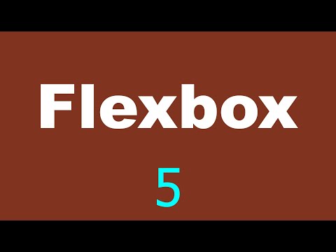 CSS Flexbox Tutorial 5 Justify content and align self