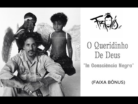 FROID - In Consciência Negra (FAIXA BONUS) O Queridinho De Deus