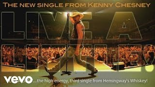 Kenny Chesney - Live A Little (Audio)