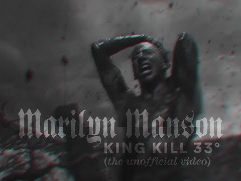 King Kill 33° video
