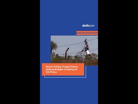 Nyaris Pulang Tinggal Nama, sedang Budgee Jumping eh Tali Putus