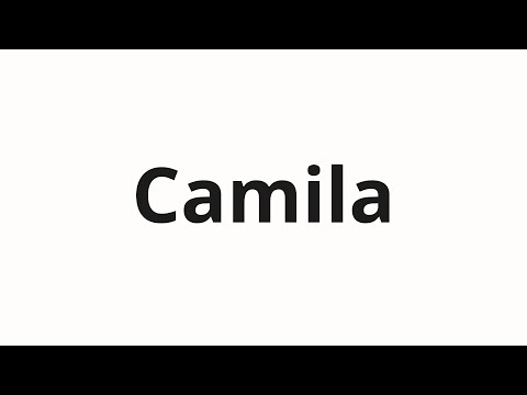 How to pronounce Camila