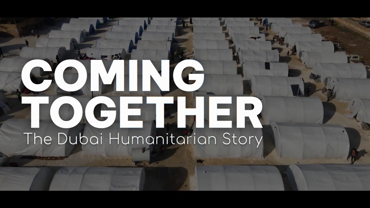 Trailer - Coming Together: The Dubai Humanitarian Story