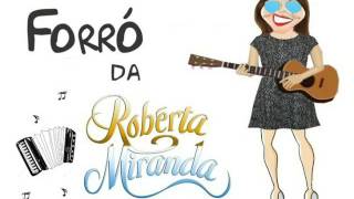 Forró da Roberta Miranda (Coletânea Fan Made)