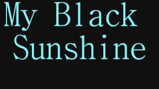 Black Sunshine Neon Hitch Lyrics