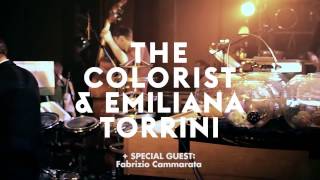 EMILIANA TORRINI &amp; THE COLORIST - Tour 2017 - SPECIAL GUEST: Fabrizio Cammarata