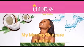 My Morning Skincare Routine
Choose Beauty That's Natural!