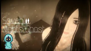 【Seven Nights Ghost】幽霊と7日間共同生活するホラーゲーム