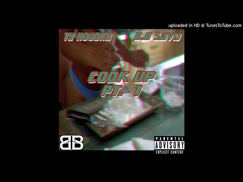 TY HOUNDINI X BB SAVIJ - COOK UP PT-1 ( Prod by Beatsbyneco )