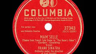 1947 HITS ARCHIVE: Mam’selle - Frank Sinatra (a #1 record)
