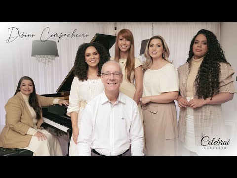 QUARTETO CELEBRAI - DIVINO COMPANHEIRO (FEAT PR. JOÃO BATISTA)