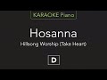 Hosanna - Hillsong Worship (KARAOKE Piano) [D]