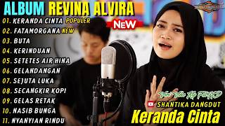 Download lagu KERANDA CINTA - FATAMORGANA - REVINA ALVIRA - SHANTIKA DANGDUT FULL ALBUM TERBARU 2026 mp3