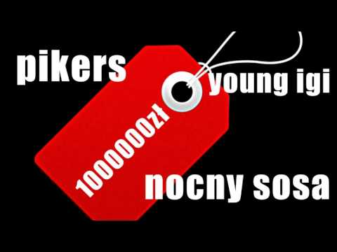 PIKERS X YOUNG IGI X NOCNY SOSA - TANIE