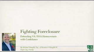 Fighting Foreclosure: Defending VA/FHA Homeowners with Confidence