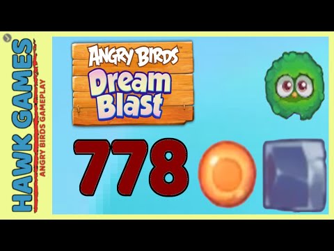 Angry Birds Dream Blast Level 778 Extreme - Walkthrough, No Boosters