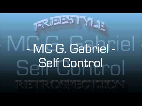 FREESTYLE - MC G. Gabriel - Self Control