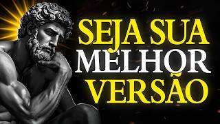 Construa UMA NOVA VERSÃO SUA Sem avisar NIGUÉM | Estoicismo ⚜️