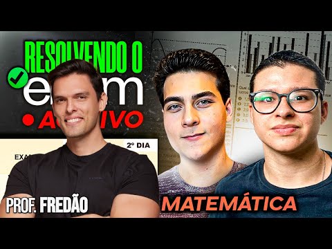 RESOLVENDO  a prova de MATEMÁTICA do ENEM ao vivo - Com Prof. Fredão