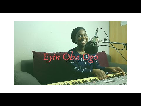 E yin Oba ogo / Praise the King of glory || Evang. Bola Are Cover