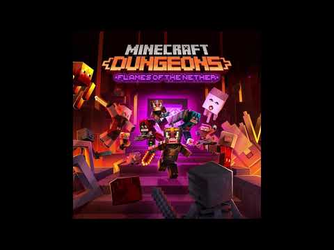 Games Soundtracks OST - Minecraft Dungeons: Flames of the Nether - Full Soundtrack (High Quality with Tracklist)