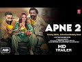 APNE 2 Official Trailer I Sunny Deol I Esha Deol I Bobby Deol I APNE 2 MOVIE 2024 I Anil Sharma