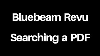 Bluebeam Revu - Searching a PDF